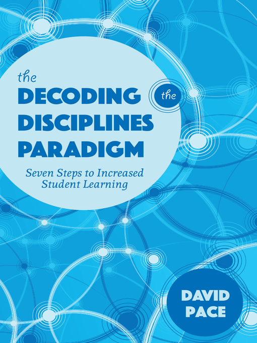 Title details for The Decoding the Disciplines Paradigm by David Pace - Available